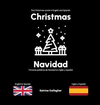 Christmas / Navidad: First Christmas words in English and Spanish - Hardcover | Diverse Reads