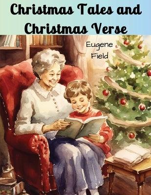 Christmas Tales and Christmas Verse - Paperback | Diverse Reads