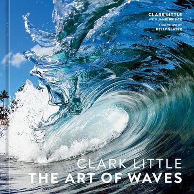 Clark Little: The Art of Waves - Hardcover | Diverse Reads