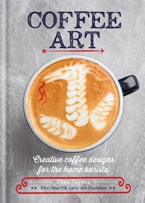 Coffee Art - Hardcover | Diverse Reads