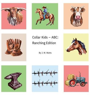 Collar Kids - ABC: Ranch Edition - Hardcover | Diverse Reads