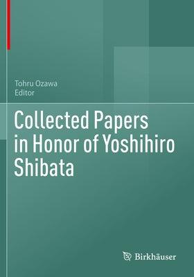 Collected Papers in Honor of Yoshihiro Shibata - Paperback | Diverse Reads