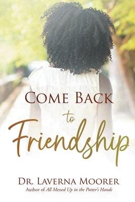 Come Back to Friendship - Paperback | Diverse Reads