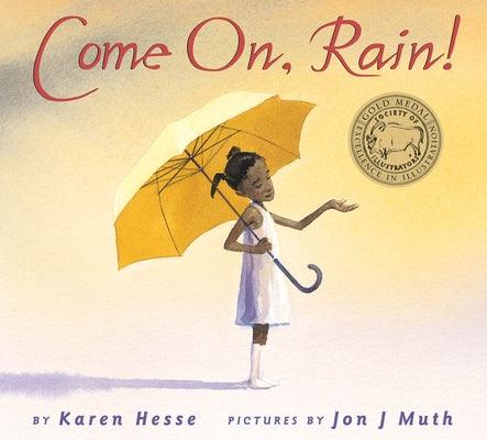 Come On, Rain! - Hardcover | Diverse Reads
