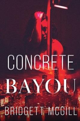 Concrete Bayou - Paperback | Diverse Reads