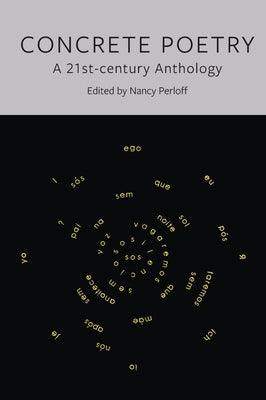 Concrete Poetry: A 21st-Century Anthology - Paperback | Diverse Reads
