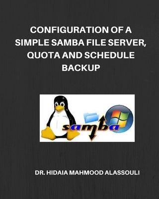 Configuration of a Simple Samba File Server, Quota and Schedule Backup - Paperback | Diverse Reads