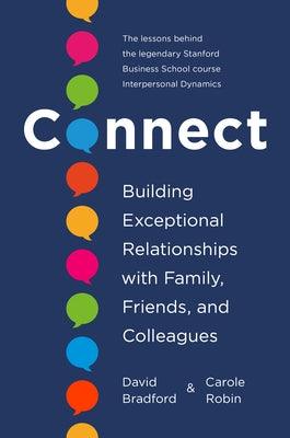 Connect: Building Exceptional Relationships with Family, Friends, and Colleagues - Hardcover | Diverse Reads