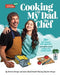 Cooking with My Dad, the Chef: 70+ Kid-Tested, Kid-Approved (and Gluten-Free!) Recipes for Young Chefs! - Hardcover | Diverse Reads