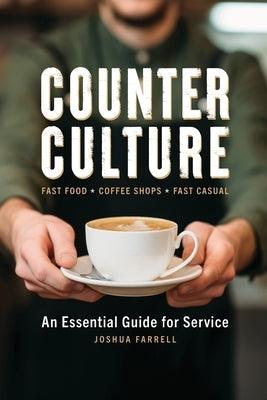 Counter Culture: An Essential Guide for Service - Paperback | Diverse Reads