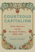 Courteous Capitalism: Public Relations and the Monopoly Problem, 1900-1930 - Hardcover | Diverse Reads