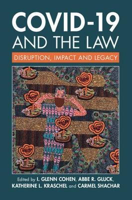 Covid-19 and the Law: Disruption, Impact and Legacy - Paperback | Diverse Reads