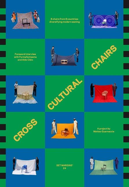 Cross Cultural Chairs: 8 Chairs from 8 Countries: Diversifying Modern Seating - Paperback | Diverse Reads