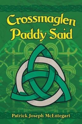 Crossmaglen Paddy Said - Paperback | Diverse Reads