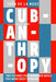 Cubanthropy: Two Futures That Happened While You Were Busy Thinking - Paperback | Diverse Reads