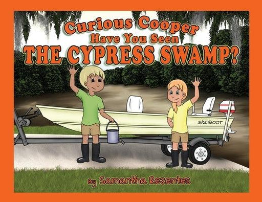 Curious Cooper Have You Seen the Cypress Swamp? - Paperback | Diverse Reads