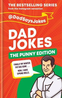 Dad Jokes: The Punny Edition: The Bestselling Series from the Instagram Sensation - Hardcover | Diverse Reads
