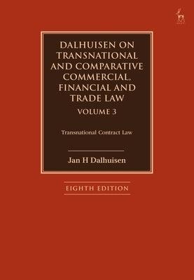 Dalhuisen on Transnational and Comparative Commercial, Financial and Trade Law Volume 3: Transnational Contract Law - Paperback | Diverse Reads