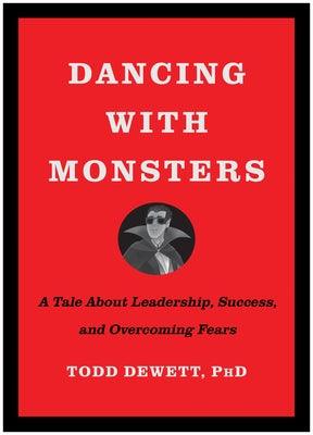 Dancing with Monsters: A Tale about Leadership, Success, and Overcoming Fears - Hardcover | Diverse Reads