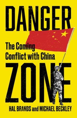 Danger Zone: The Coming Conflict with China - Hardcover | Diverse Reads