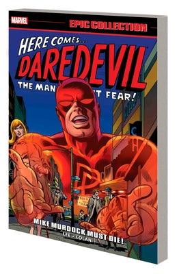 Daredevil Epic Collection: Mike Murdock Must Die! [New Printing] - Paperback | Diverse Reads