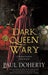 Dark Queen Wary - Paperback | Diverse Reads