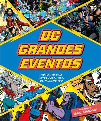 DC Grandes Eventos (DC Greatest Events): Historias Que Revolucionaron El Multiverso - Hardcover | Diverse Reads