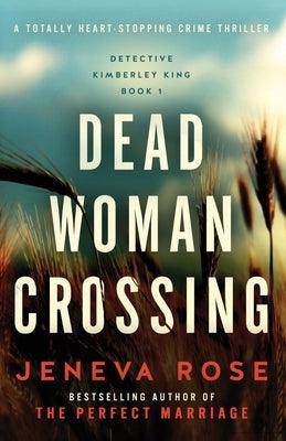 Dead Woman Crossing: A totally heart-stopping crime thriller - Paperback | Diverse Reads