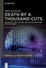 Death by a Thousand Cuts: Neuropolitics, Thymos, and the Slow Demise of Democracy - Paperback | Diverse Reads