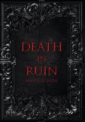 Death In Ruin - Hardcover | Diverse Reads
