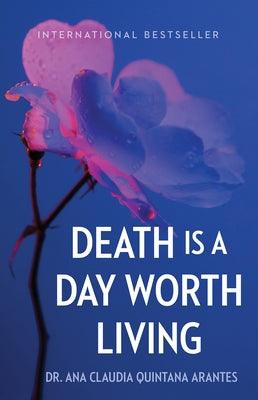 Death Is a Day Worth Living - Hardcover | Diverse Reads