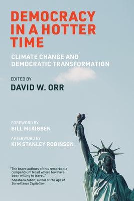 Democracy in a Hotter Time: Climate Change and Democratic Transformation - Paperback | Diverse Reads