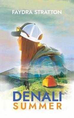 Denali Summer - Paperback | Diverse Reads
