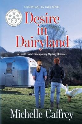 Desire in Dairyland: A Small Town Contemporary Mystery Romance - Paperback | Diverse Reads