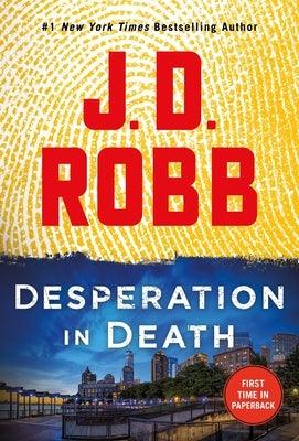Desperation in Death: An Eve Dallas Novel - Paperback | Diverse Reads