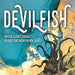 Devilfish: When Giant Squid Ruled the Northern Sea - Hardcover | Diverse Reads