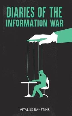 Diaries of the Information War - Paperback | Diverse Reads