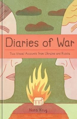 Diaries of War: Two Visual Accounts from Ukraine and Russia [A Graphic Novel History] - Hardcover | Diverse Reads