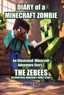 Diary of a Minecraft Zombie The Zebees - Paperback | Diverse Reads
