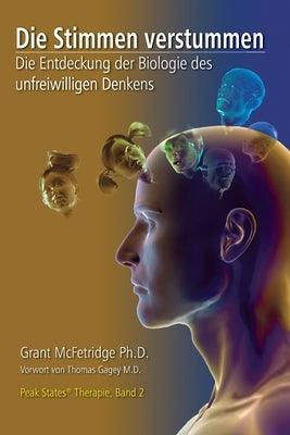 Die Stimmen verstummen: Die Entdeckung der Biologie des unfreiwilligen Denkens - Paperback | Diverse Reads