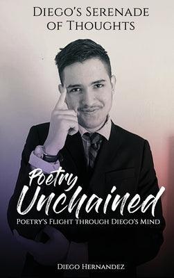 Diego's Serenade of Thoughts: Poetry Unchained - Hardcover | Diverse Reads