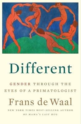 Different: Gender Through the Eyes of a Primatologist - Hardcover | Diverse Reads
