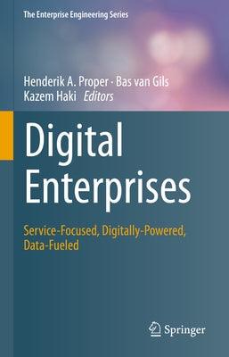 Digital Enterprises: Service-Focused, Digitally-Powered, Data-Fueled - Hardcover | Diverse Reads