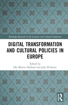 Digital Transformation and Cultural Policies in Europe - Hardcover | Diverse Reads