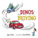 Dinos Driving - Board Book | Diverse Reads