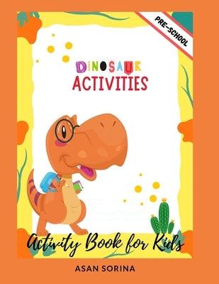 Dinosaur Activities; Activity Book and Coloring for Kids - Paperback | Diverse Reads