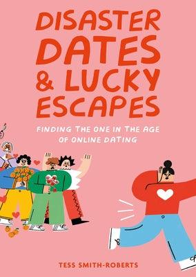 Disaster Dates & Lucky Escapes - Hardcover | Diverse Reads