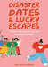 Disaster Dates & Lucky Escapes - Hardcover | Diverse Reads