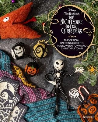 Disney Tim Burton's the Nightmare Before Christmas: The Official Knitting Guide to Halloween Town and Christmas Town - Hardcover | Diverse Reads