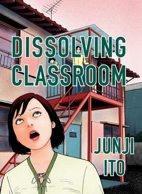 Dissolving Classroom Collector's Edition - Hardcover | Diverse Reads